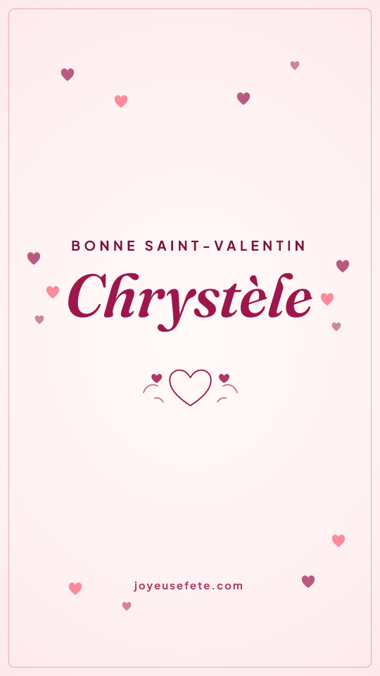 Image « Bonne Saint-Valentin Chrystèle » au format story