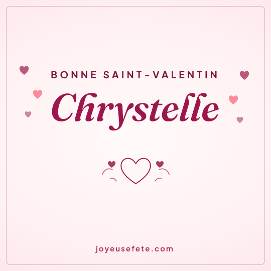 Image carrée « Bonne Saint-Valentin Chrystelle » pour WhatsApp