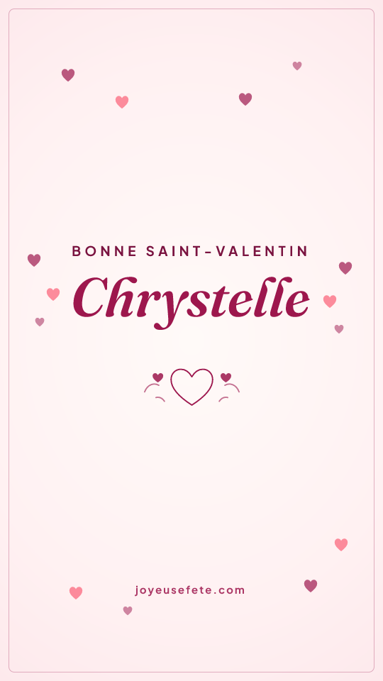 Image « Bonne Saint-Valentin Chrystelle » au format story