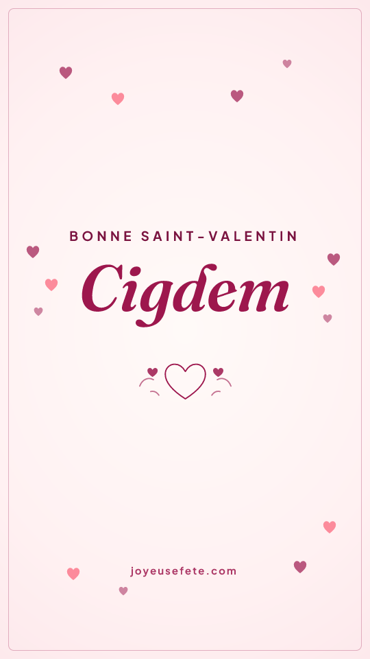 Image « Bonne Saint-Valentin Cigdem » au format story