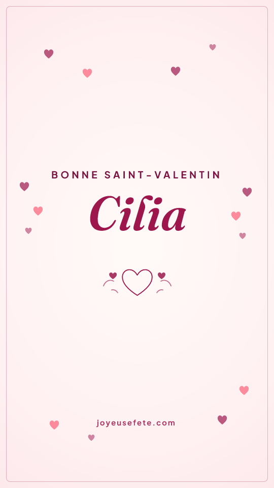 Image « Bonne Saint-Valentin Cilia » au format story