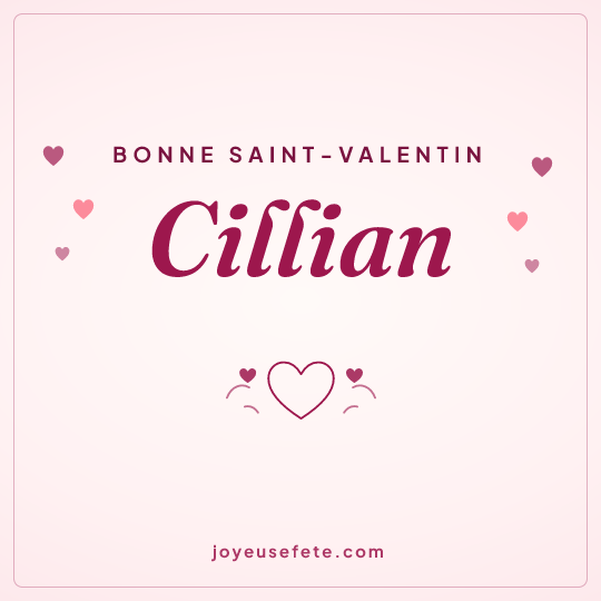 Image carrée « Bonne Saint-Valentin Cillian » pour WhatsApp