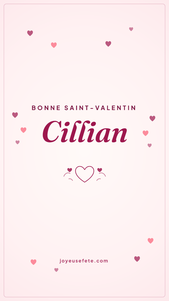 Image « Bonne Saint-Valentin Cillian » au format story