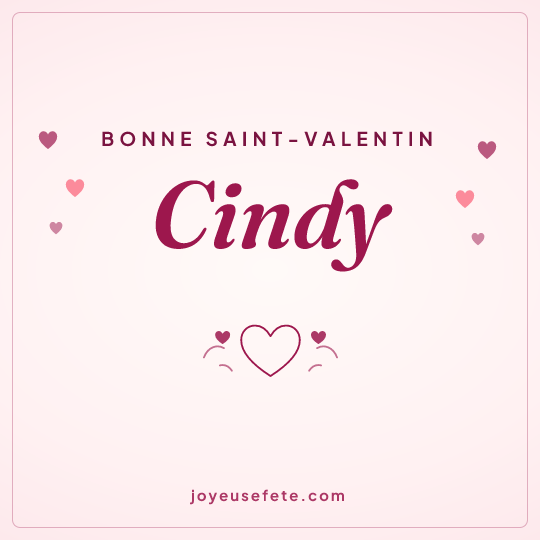 Image carrée « Bonne Saint-Valentin Cindy » pour WhatsApp