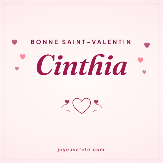 Image carrée « Bonne Saint-Valentin Cinthia » pour WhatsApp