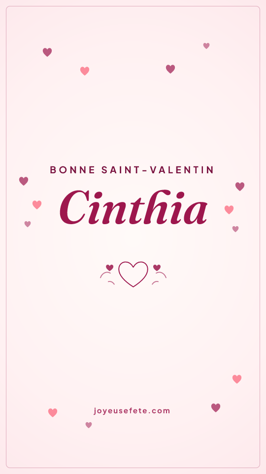 Image « Bonne Saint-Valentin Cinthia » au format story