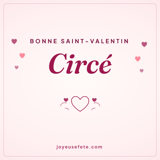 Image carrée « Bonne Saint-Valentin Circé » pour WhatsApp