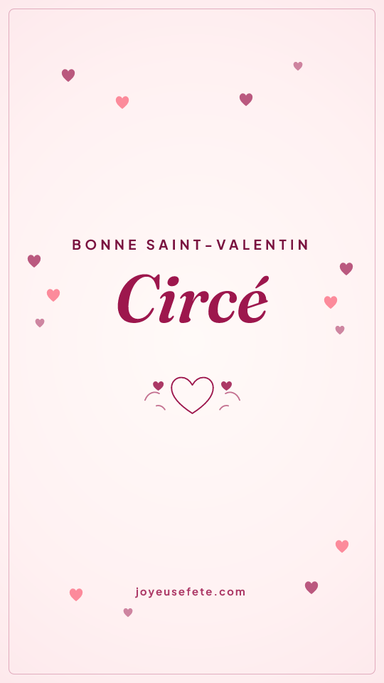 Image « Bonne Saint-Valentin Circé » au format story