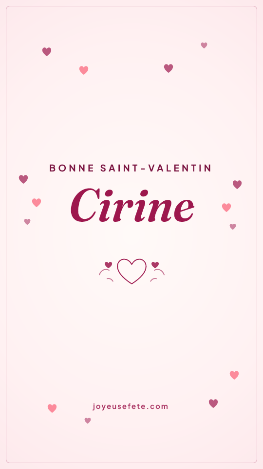 Image « Bonne Saint-Valentin Cirine » au format story