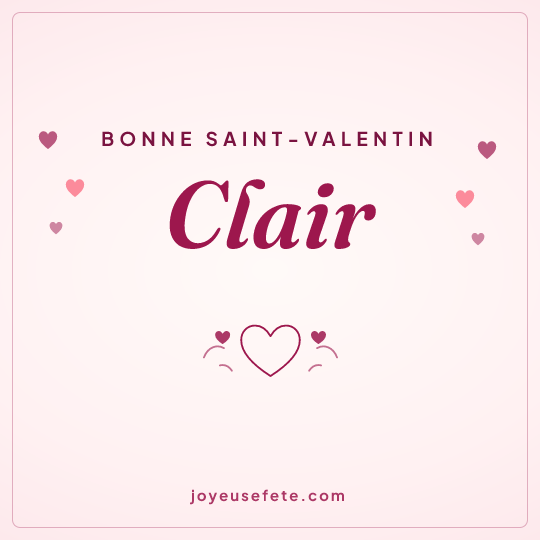 Image carrée « Bonne Saint-Valentin Clair » pour WhatsApp