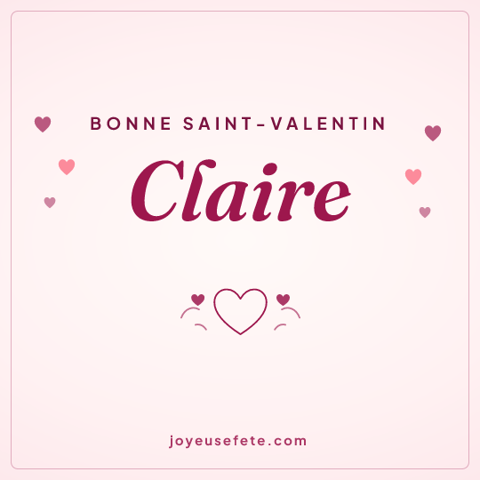 Image carrée « Bonne Saint-Valentin Claire » pour WhatsApp