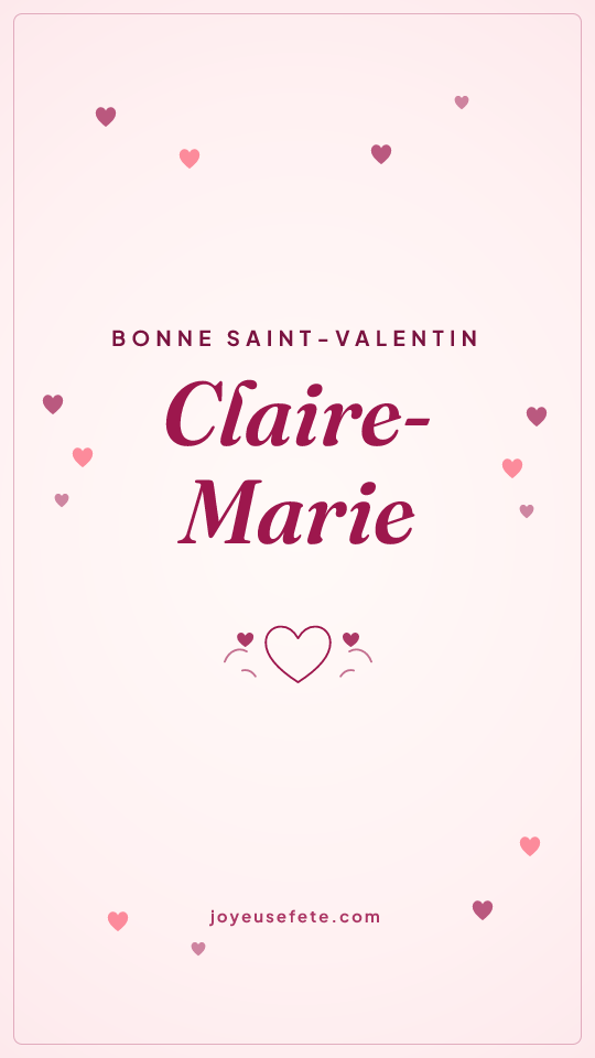 Image « Bonne Saint-Valentin Claire-Marie » au format story