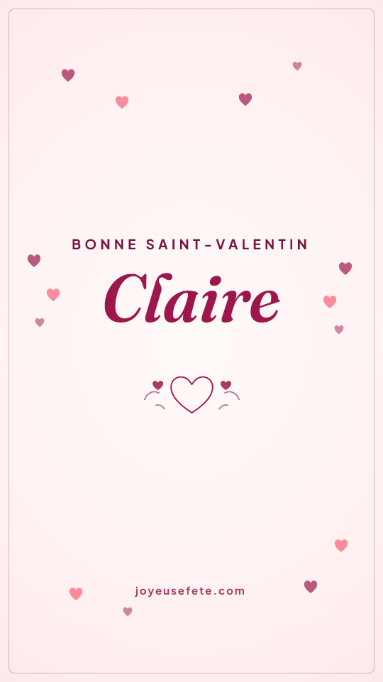 Image « Bonne Saint-Valentin Claire » au format story
