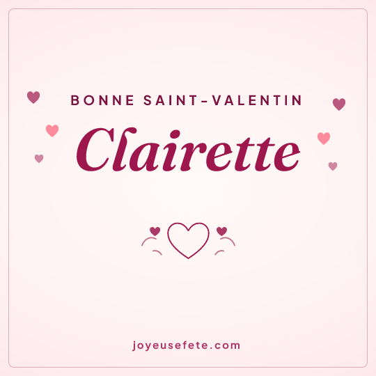 Image carrée « Bonne Saint-Valentin Clairette » pour WhatsApp