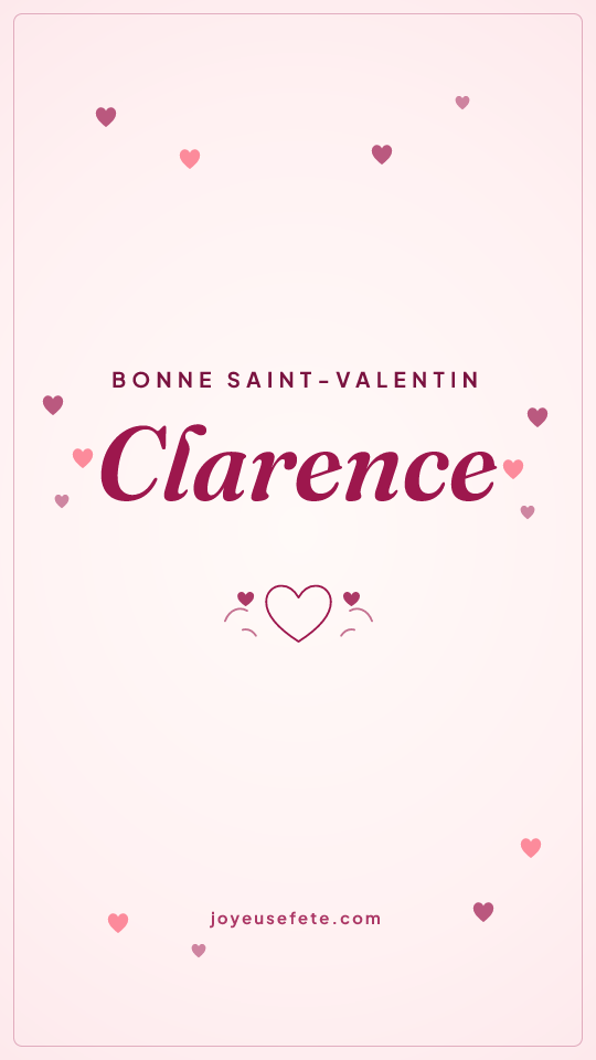 Image « Bonne Saint-Valentin Clarence » au format story