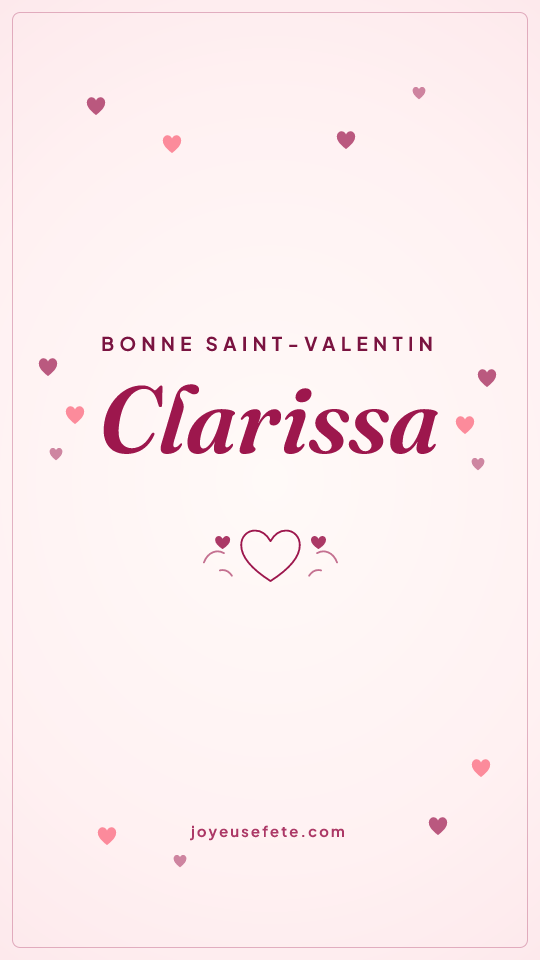 Image « Bonne Saint-Valentin Clarissa » au format story