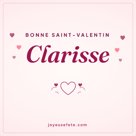 Image carrée « Bonne Saint-Valentin Clarisse » pour WhatsApp