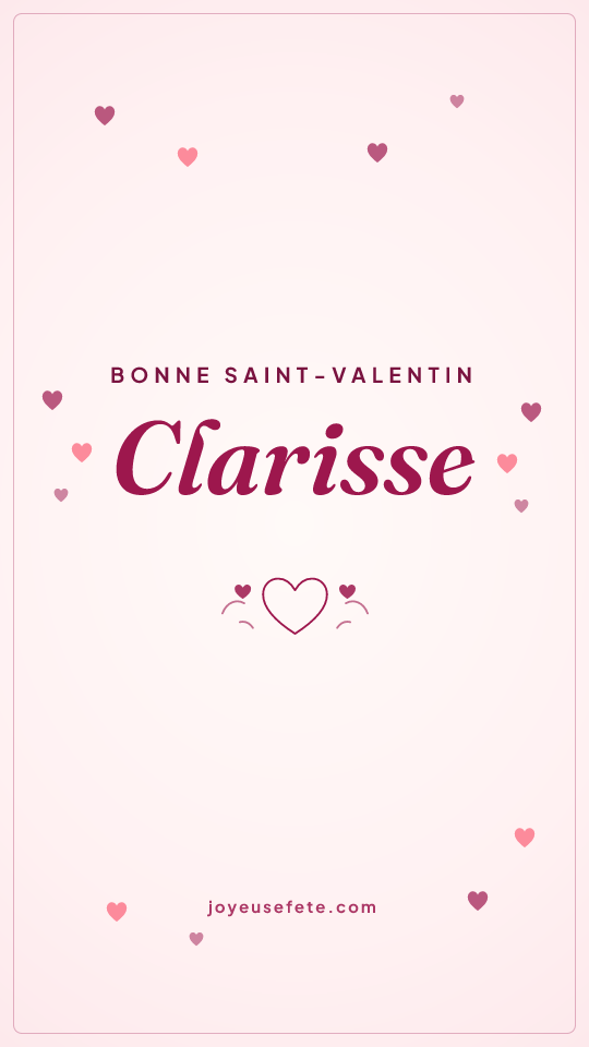 Image « Bonne Saint-Valentin Clarisse » au format story