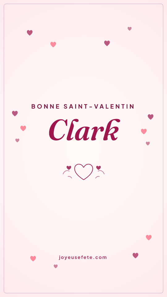 Image « Bonne Saint-Valentin Clark » au format story