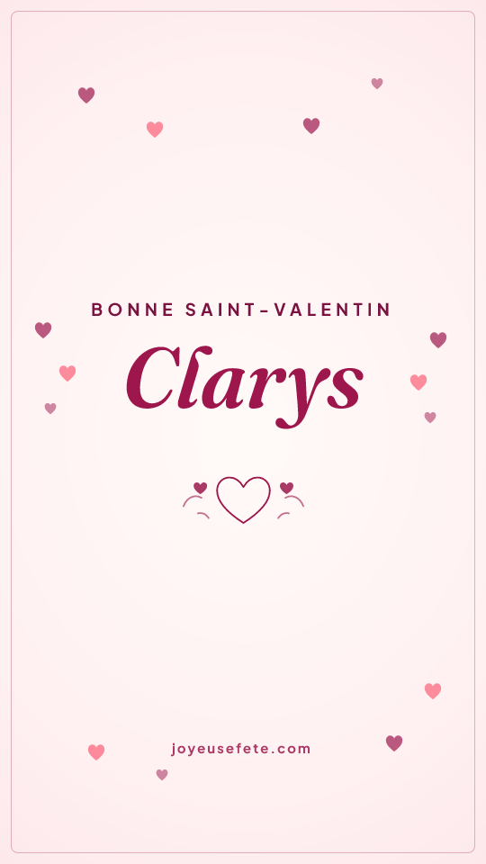 Image « Bonne Saint-Valentin Clarys » au format story