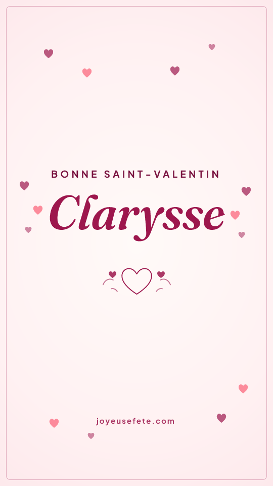 Image « Bonne Saint-Valentin Clarysse » au format story