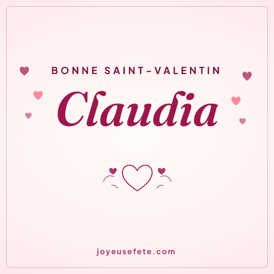 Image carrée « Bonne Saint-Valentin Claudia » pour WhatsApp