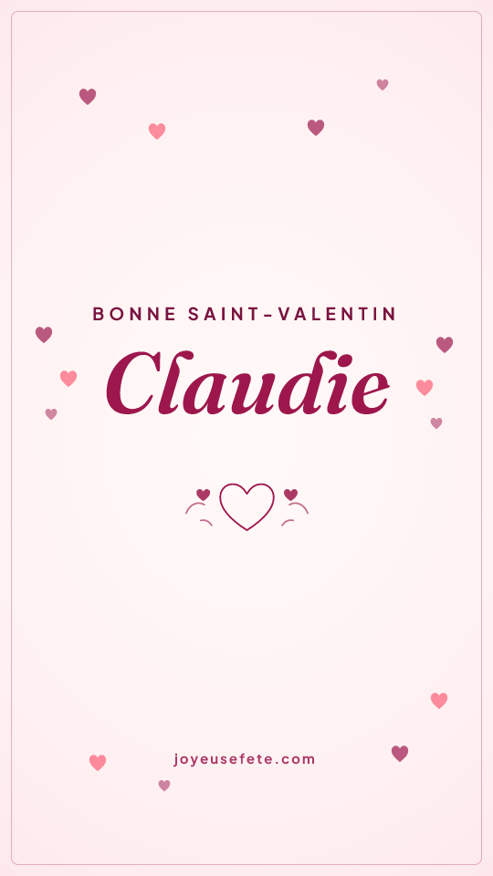 Image « Bonne Saint-Valentin Claudie » au format story