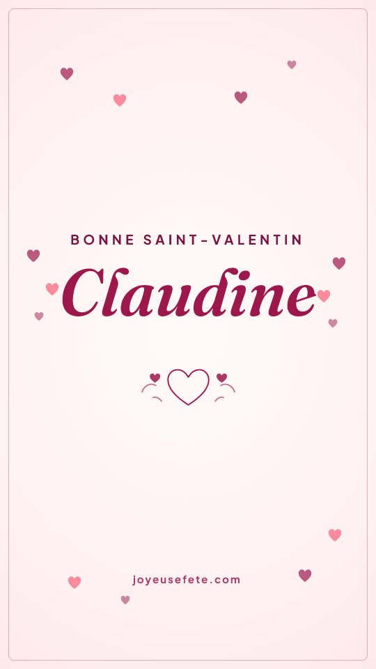 Image « Bonne Saint-Valentin Claudine » au format story