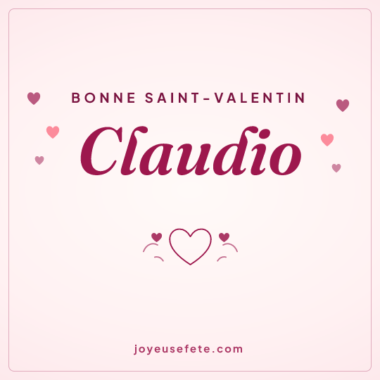 Image carrée « Bonne Saint-Valentin Claudio » pour WhatsApp