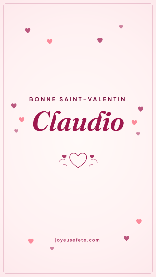Image « Bonne Saint-Valentin Claudio » au format story