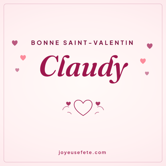Image carrée « Bonne Saint-Valentin Claudy » pour WhatsApp