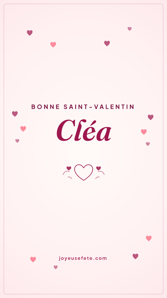 Image « Bonne Saint-Valentin Cléa » au format story