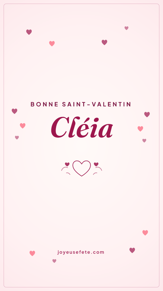 Image « Bonne Saint-Valentin Cléia » au format story