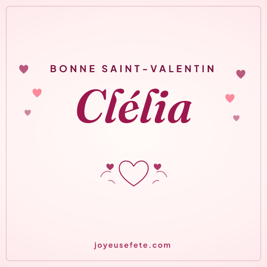 Image carrée « Bonne Saint-Valentin Clélia » pour WhatsApp