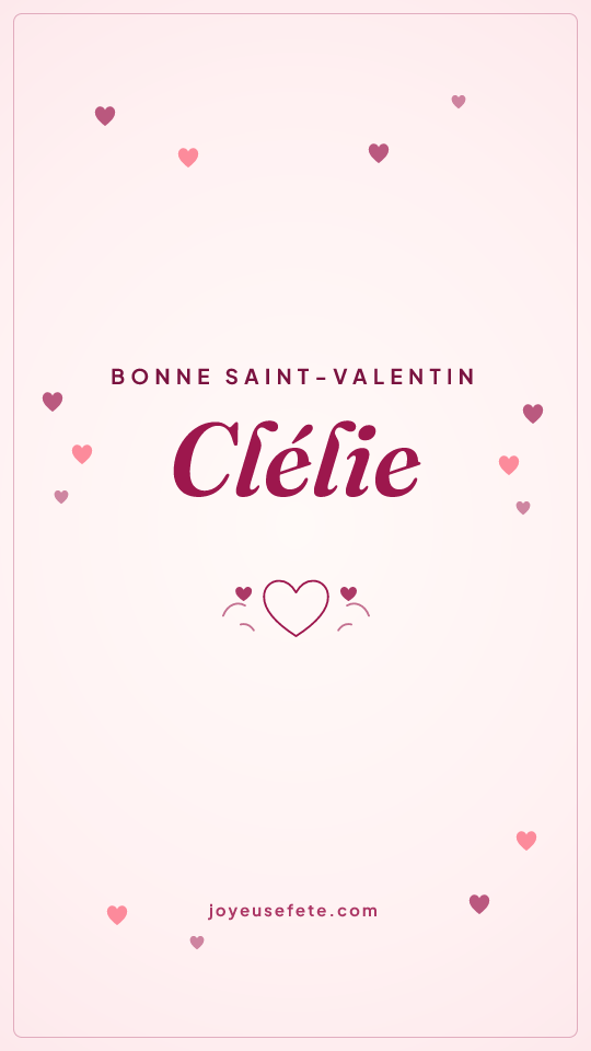 Image « Bonne Saint-Valentin Clélie » au format story