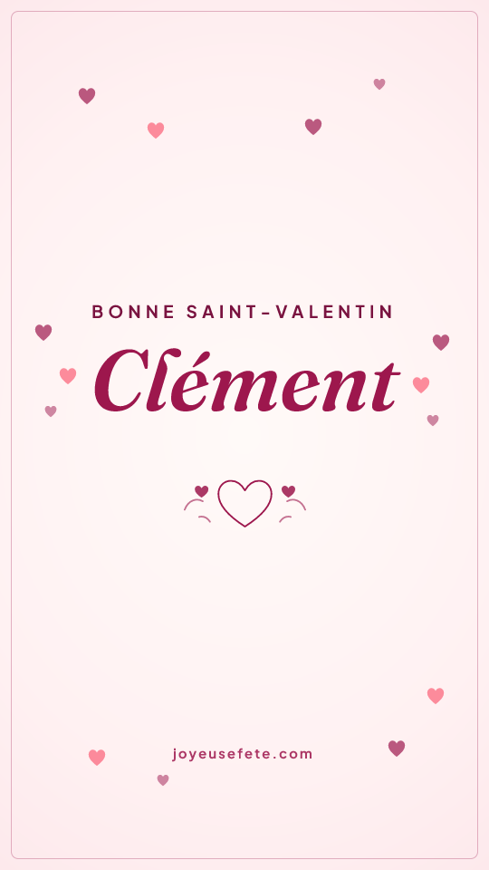 Image « Bonne Saint-Valentin Clément » au format story