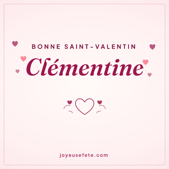 Image carrée « Bonne Saint-Valentin Clémentine » pour WhatsApp