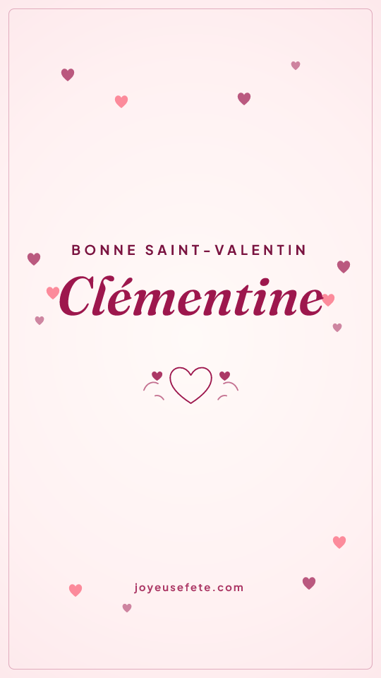 Image « Bonne Saint-Valentin Clémentine » au format story