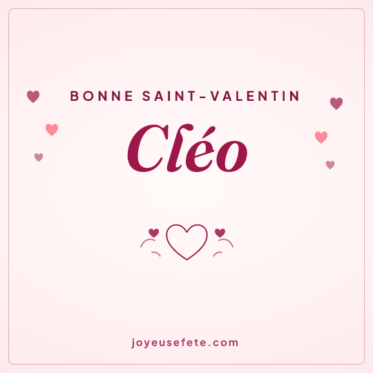 Image carrée « Bonne Saint-Valentin Cléo » pour WhatsApp