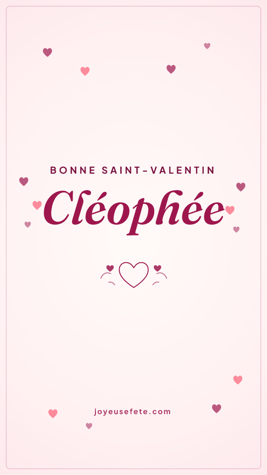 Image « Bonne Saint-Valentin Cléophée » au format story