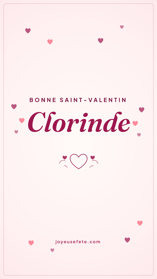 Image « Bonne Saint-Valentin Clorinde » au format story