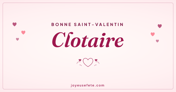 Image « Bonne Saint-Valentin Clotaire » au format large