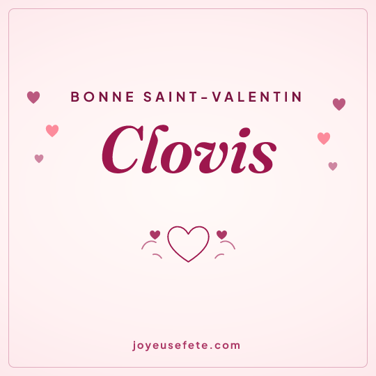 Image carrée « Bonne Saint-Valentin Clovis » pour WhatsApp