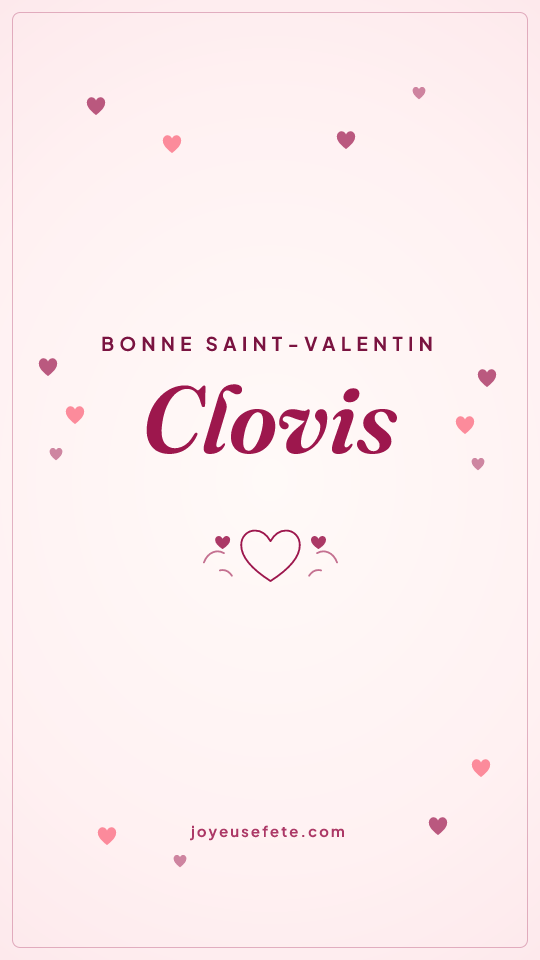Image « Bonne Saint-Valentin Clovis » au format story