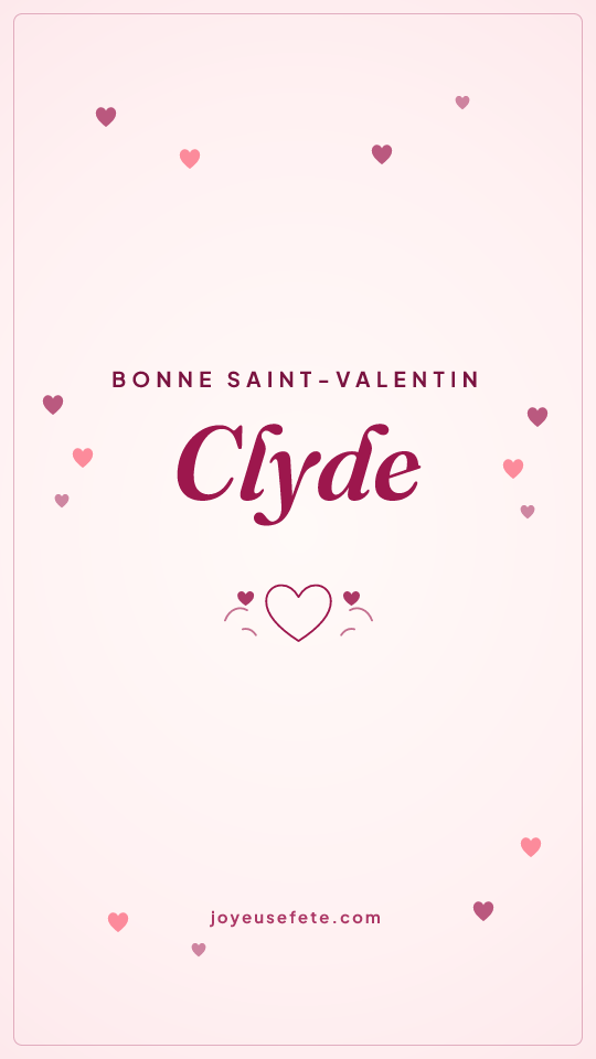 Image « Bonne Saint-Valentin Clyde » au format story
