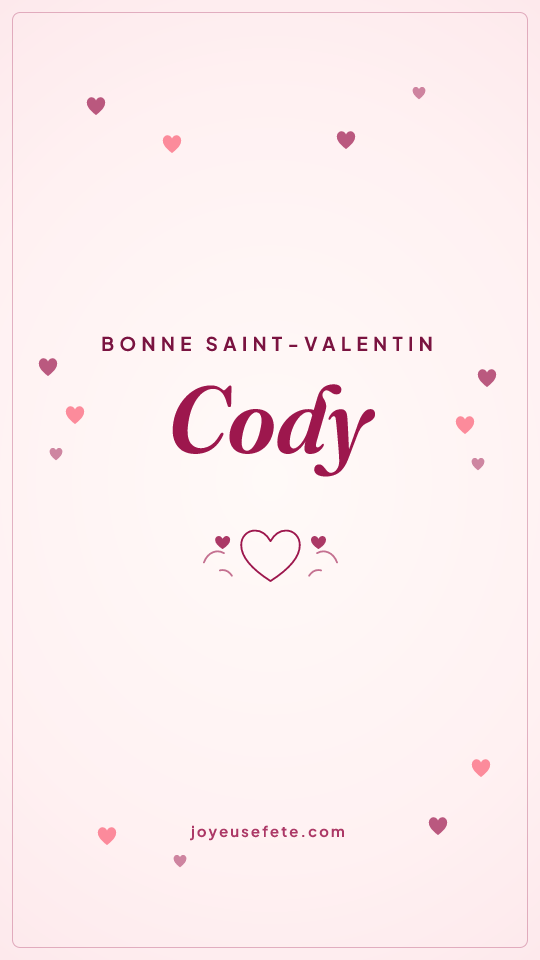 Image « Bonne Saint-Valentin Cody » au format story