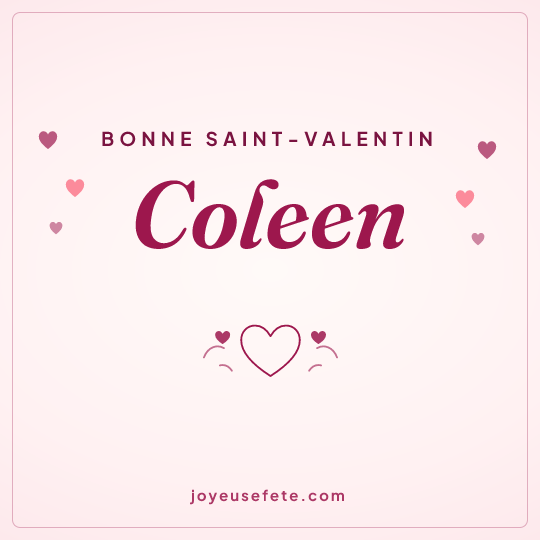 Image carrée « Bonne Saint-Valentin Coleen » pour WhatsApp