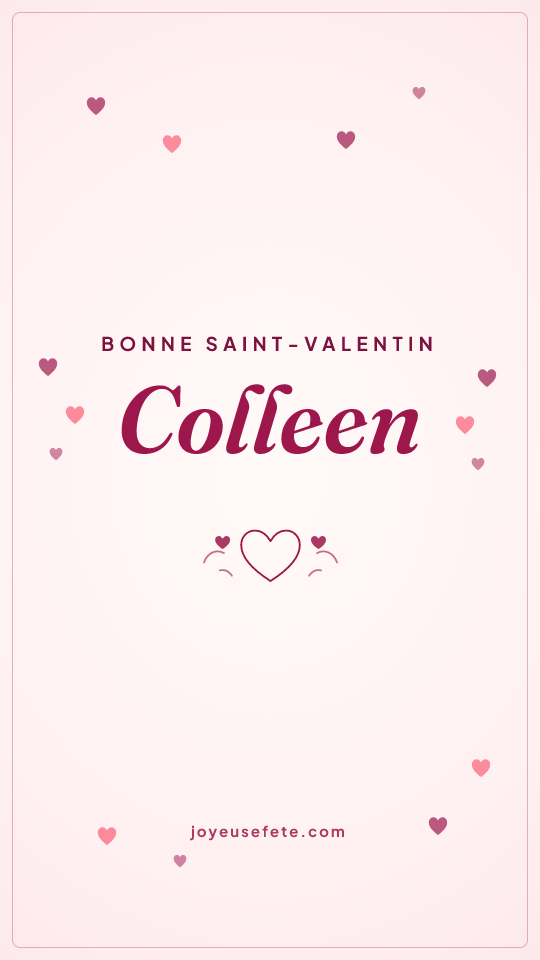 Image « Bonne Saint-Valentin Colleen » au format story