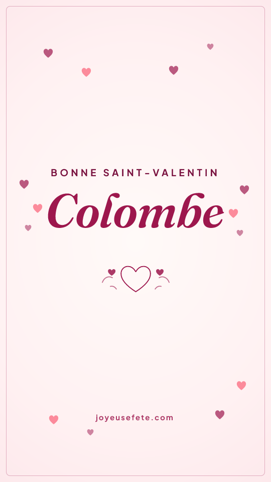 Image « Bonne Saint-Valentin Colombe » au format story