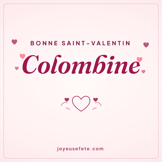 Image carrée « Bonne Saint-Valentin Colombine » pour WhatsApp